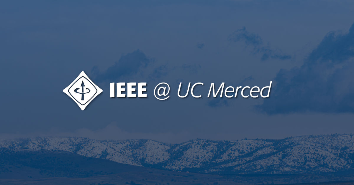 About | IEEE At UC Merced